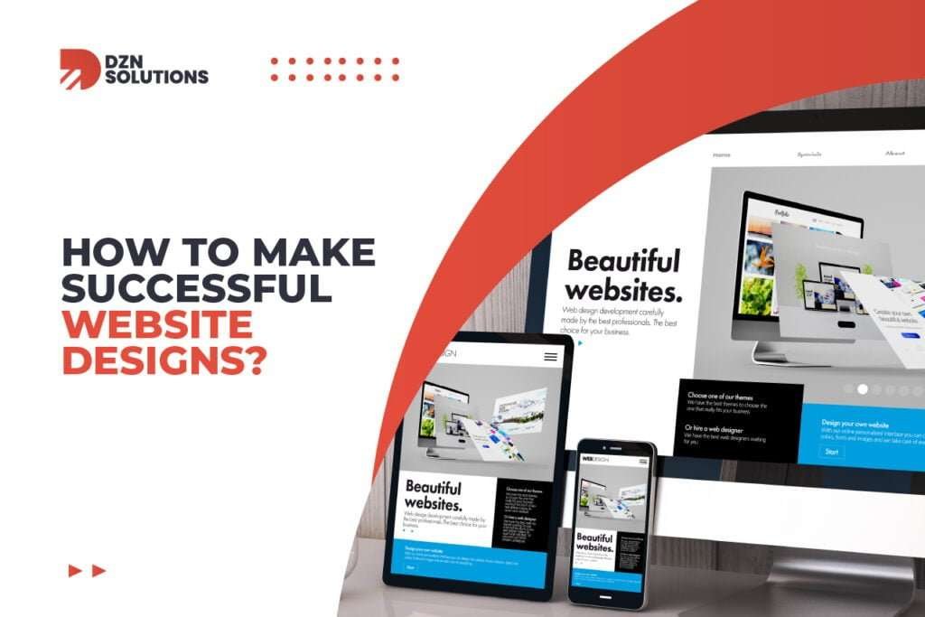 How to Make Successful Website Designs?